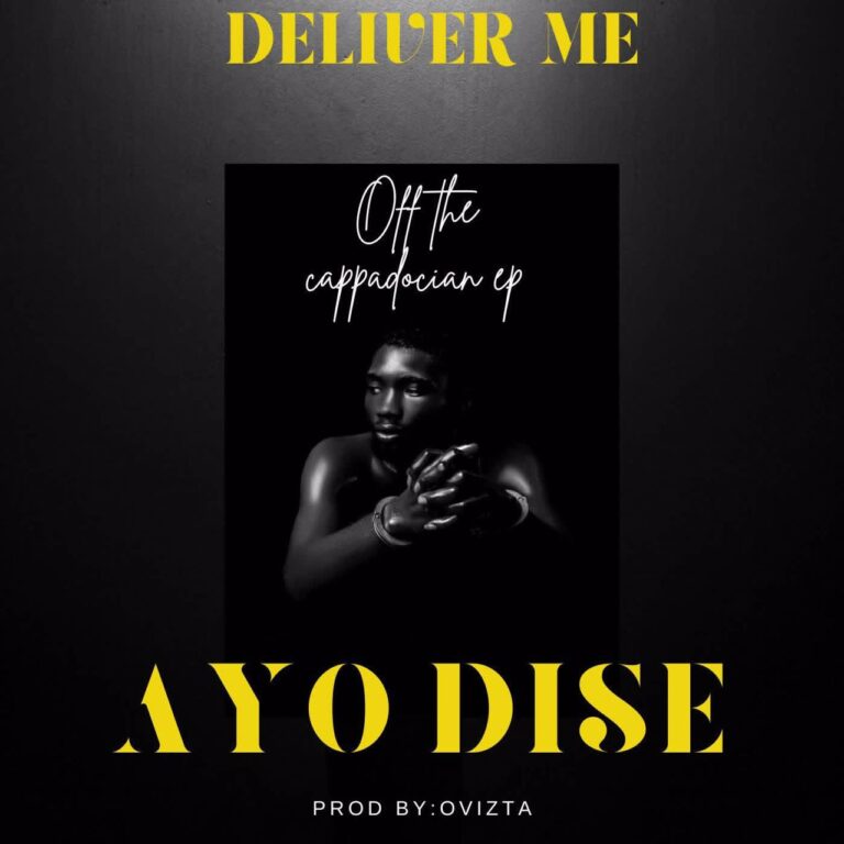 Ayo Dise-Deliver me