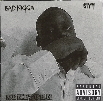 SENETURN – Bad Nigga