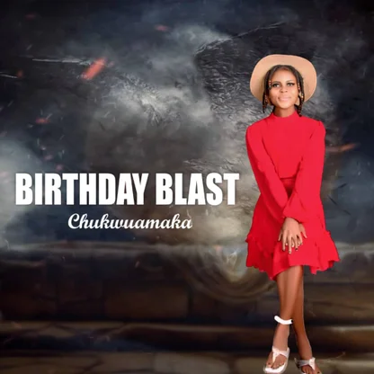Chimamaka Chidiogo -Birthday Blast